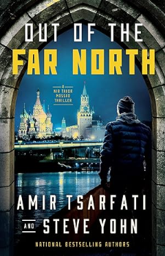 Out of the Far North (A Nir Tavor Mossad Thriller)