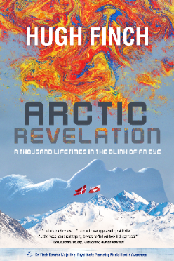 ARCTIC REVELATION: A Thousand Lifetimes in the Blink of An Eye