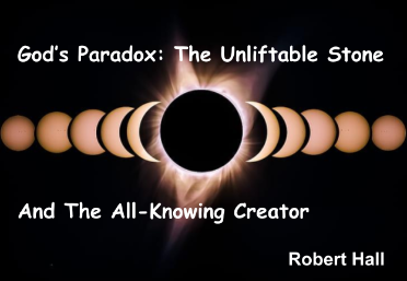 God’s Paradox: The Unliftable Stone And The All-Knowing Creator