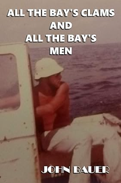 All the Bay's Clams and All the Bay's Men