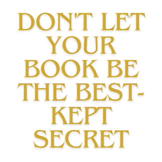 Don't Let Your Book Be the Best-Kept Secret