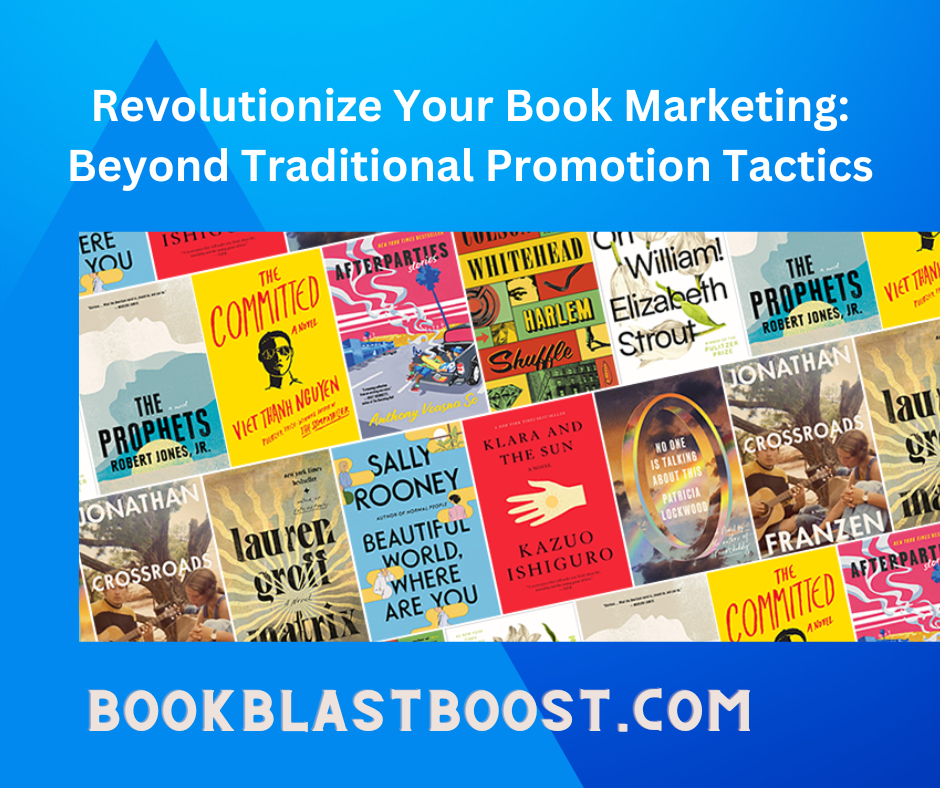 Elevate Your Book's Profile with Innovative Strategies Beyond Traditional Promotion