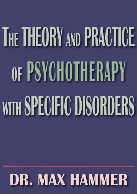 The Theory and Practice of Psychotherapy with Specific Disorders